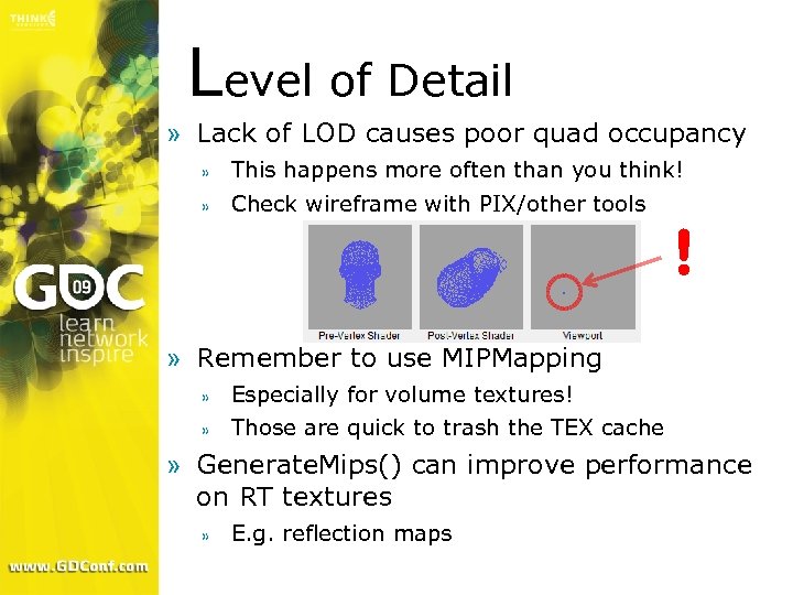 Level of Detail » Lack of LOD causes poor quad occupancy » This happens