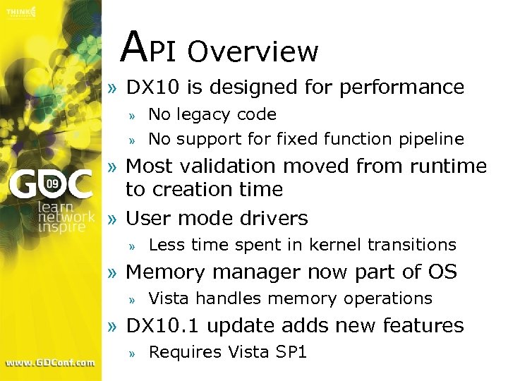 API Overview » DX 10 is designed for performance » » No legacy code