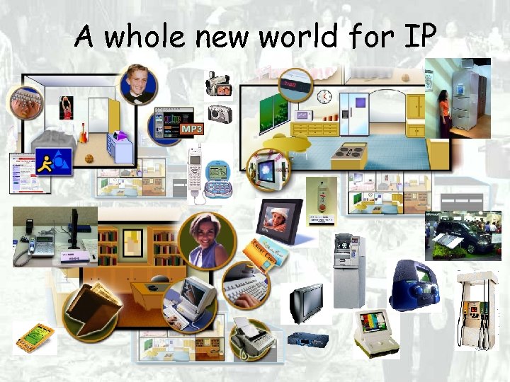 A whole new world for IP 