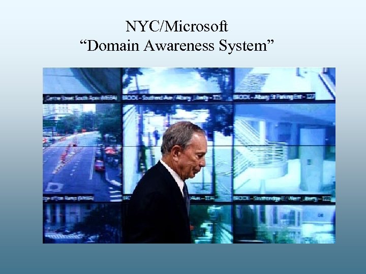 NYC/Microsoft “Domain Awareness System” 
