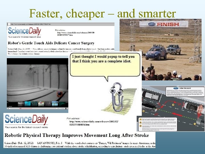 Faster, cheaper – and smarter 