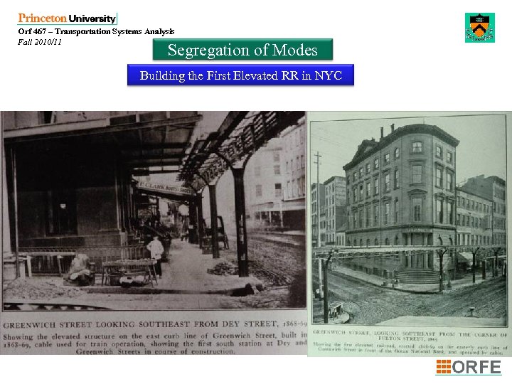 Orf 467 – Transportation Systems Analysis Fall 2010/11 Segregation of Modes Building the First