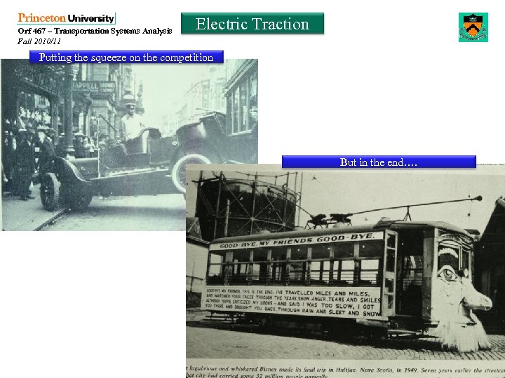 Orf 467 – Transportation Systems Analysis Fall 2010/11 Electric Traction Putting the squeeze on