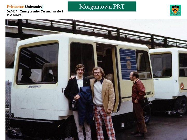 Orf 467 – Transportation Systems Analysis Fall 2010/11 Morgantown PRT 