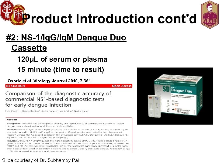 Product Introduction cont'd #2: NS-1/Ig. G/Ig. M Dengue Duo Cassette 120μL of serum or