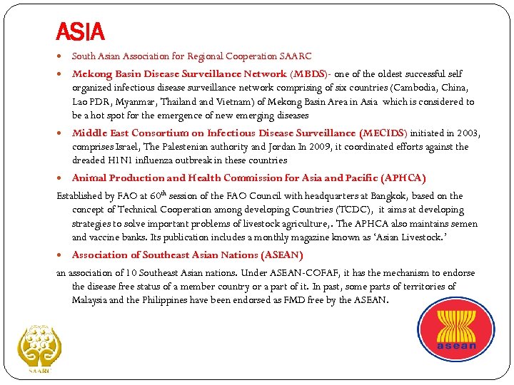 ASIA South Asian Association for Regional Cooperation SAARC Mekong Basin Disease Surveillance Network (MBDS)-