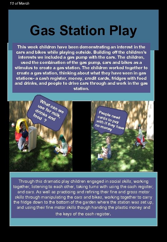 15 of March Gas Station Play This week children have been demonstrating an interest