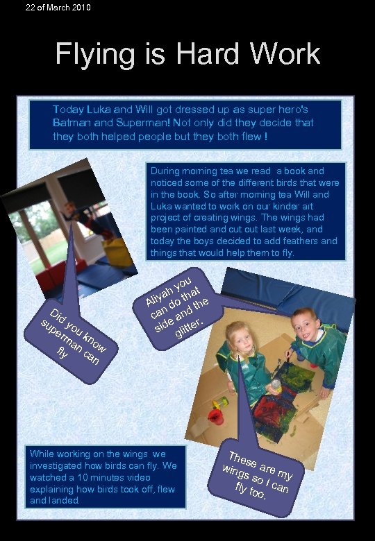 22 of March 2010 Flying is Hard Work Today Luka and Will got dressed