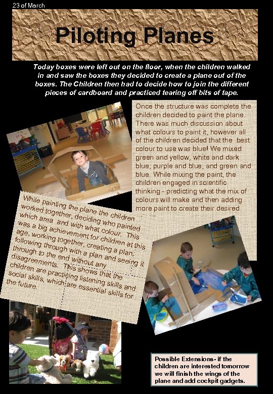 23 of March Piloting Planes Today boxes were left out on the floor, when