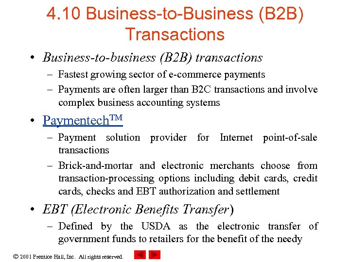 4. 10 Business-to-Business (B 2 B) Transactions • Business-to-business (B 2 B) transactions –