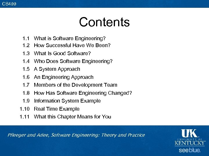 CS 499 Contents 1. 1 What is Software Engineering? 1. 2 How Successful Have