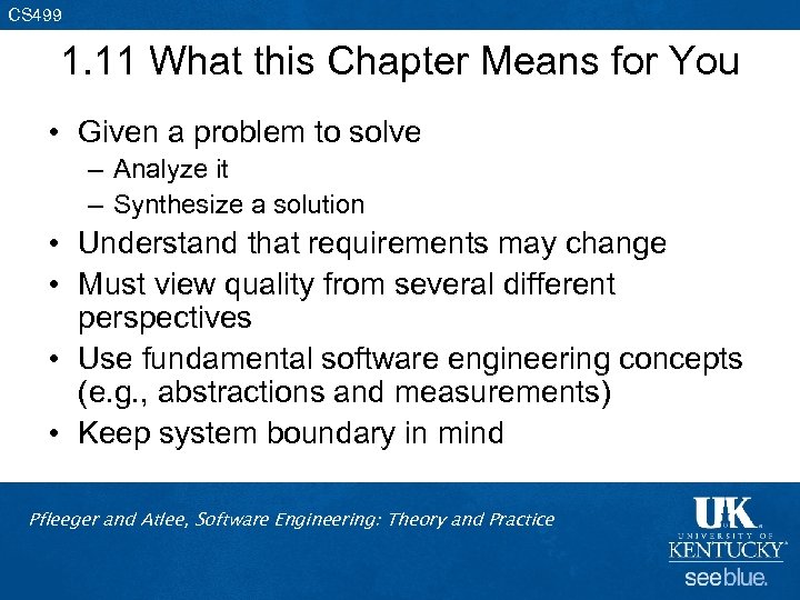 CS 499 1. 11 What this Chapter Means for You • Given a problem