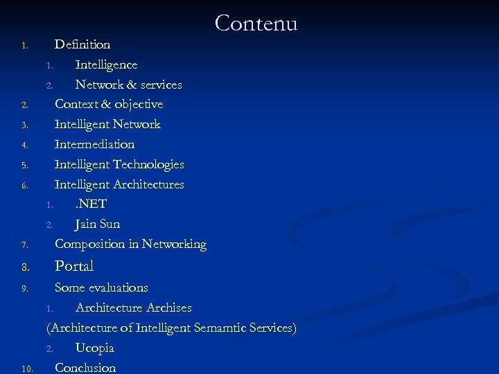 1. 2. 3. 4. 5. 6. 7. 8. 9. 10. Definition 1. Intelligence 2.