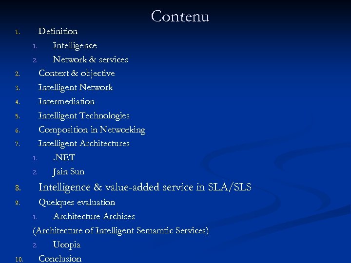 1. 2. 3. 4. 5. 6. 7. 8. 9. 10. Definition 1. Intelligence 2.