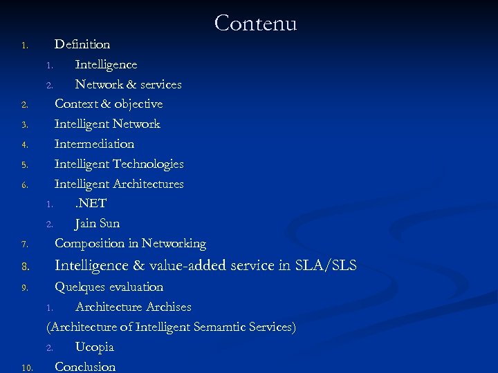 1. 2. 3. 4. 5. 6. 7. 8. 9. 10. Definition 1. Intelligence 2.