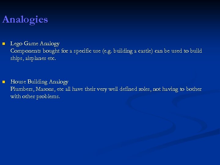 Analogies n Lego Game Analogy Components bought for a specific use (e. g. building