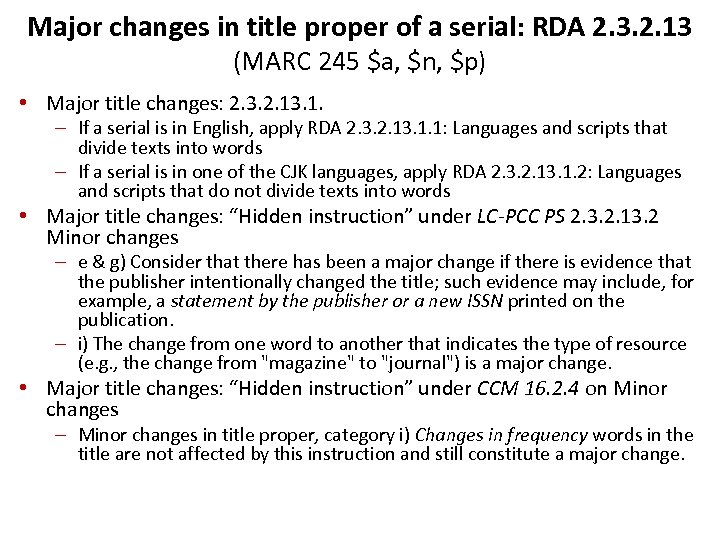 Major changes in title proper of a serial: RDA 2. 3. 2. 13 (MARC