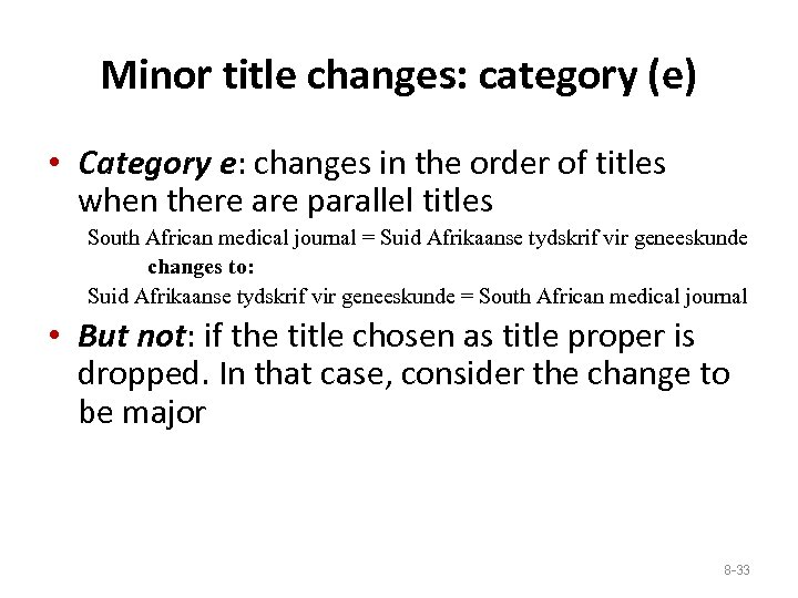 Minor title changes: category (e) • Category e: changes in the order of titles