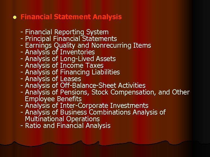 l Financial Statement Analysis - Financial Reporting System - Principal Financial Statements - Earnings
