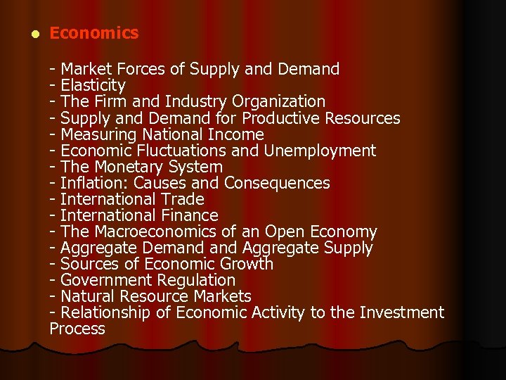 l Economics - Market Forces of Supply and Demand - Elasticity - The Firm