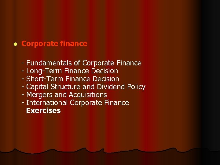 l Corporate finance - Fundamentals of Corporate Finance - Long-Term Finance Decision - Short-Term