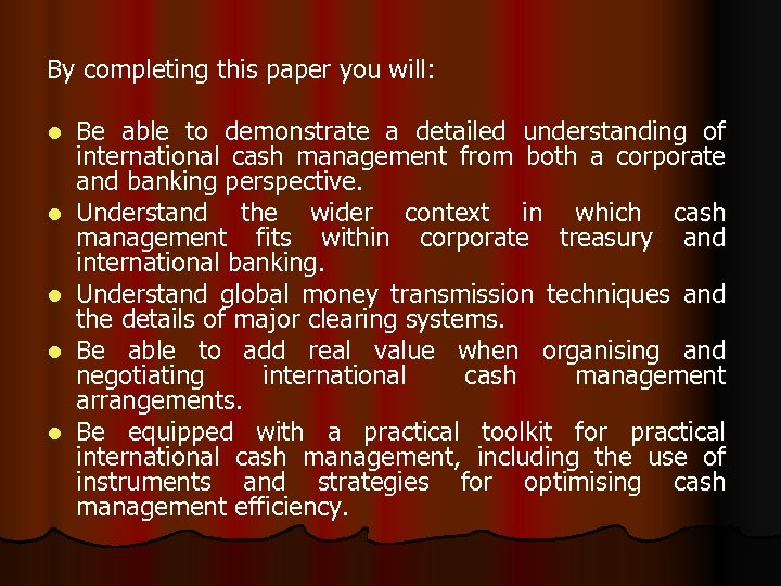 By completing this paper you will: l l l Be able to demonstrate a