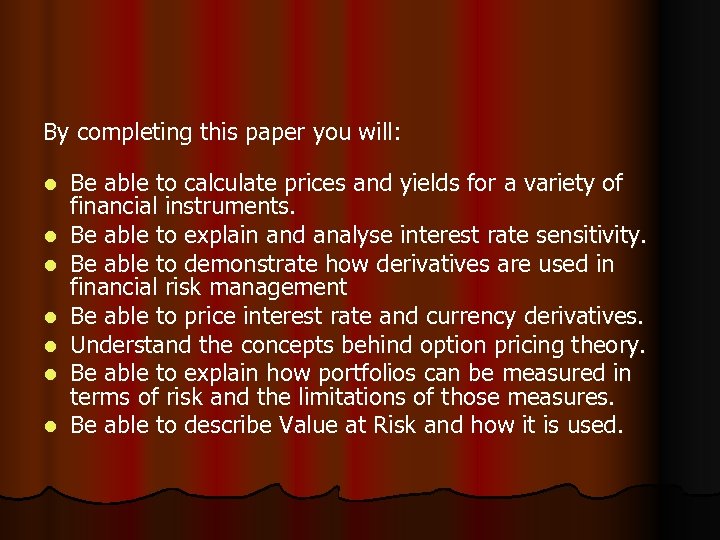 By completing this paper you will: l l l l Be able to calculate