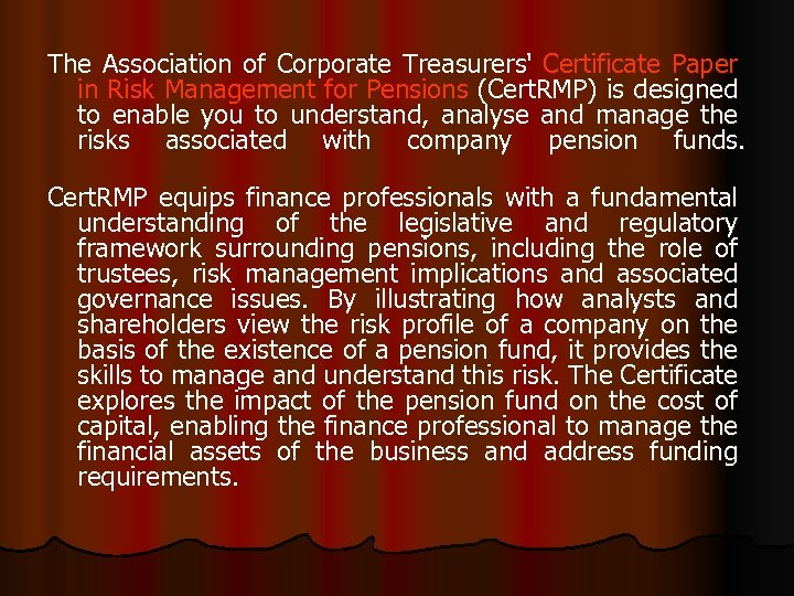 The Association of Corporate Treasurers' Certificate Paper in Risk Management for Pensions (Cert. RMP)