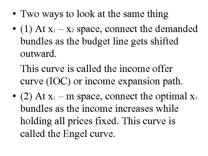  • Two ways to look at the same thing • (1) At x