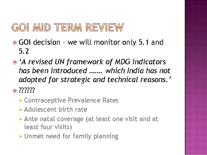  GOI decision – we will monitor only 5. 1 and 5. 2 ‘A
