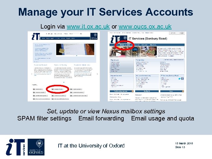 Manage your IT Services Accounts Login via www. it. ox. ac. uk or www.