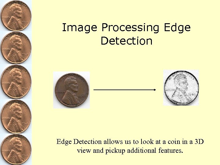 Image Processing Edge Detection allows us to look at a coin in a 3