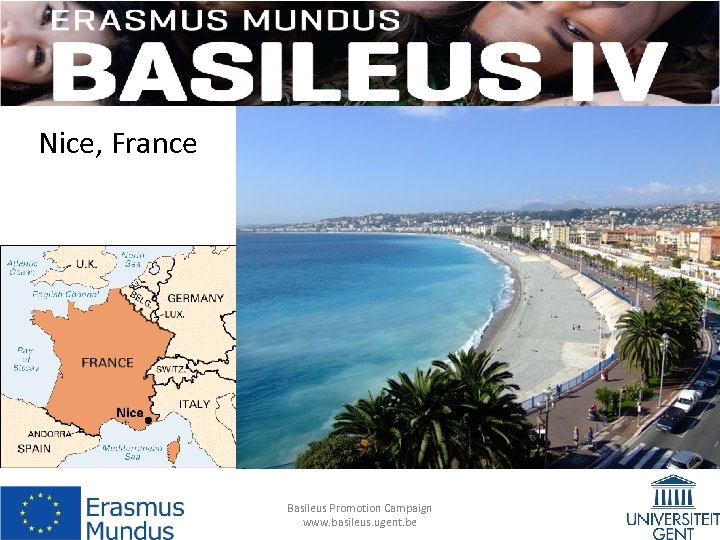 Nice, France Basileus Promotion Campaign www. basileus. ugent. be 