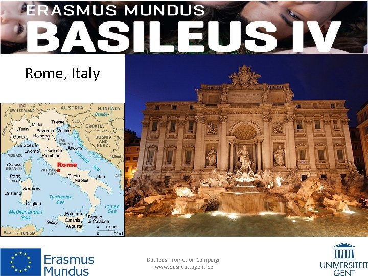 Rome, Italy Basileus Promotion Campaign www. basileus. ugent. be 