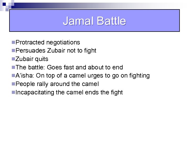 Jamal Battle n. Protracted negotiations n. Persuades Zubair not to fight n. Zubair quits