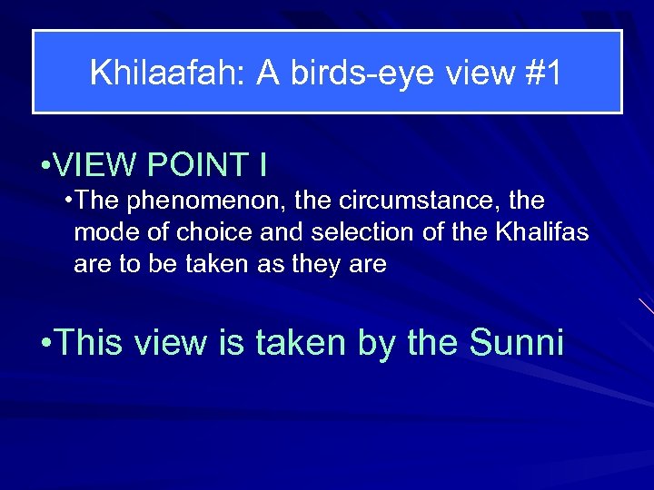 Khilaafah: A birds-eye view #1 • VIEW POINT I • The phenomenon, the circumstance,