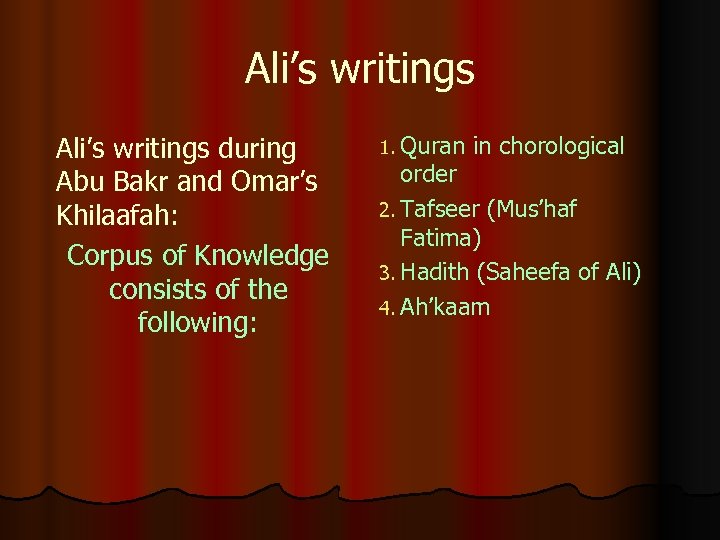 Ali’s writings during Abu Bakr and Omar’s Khilaafah: Corpus of Knowledge consists of the