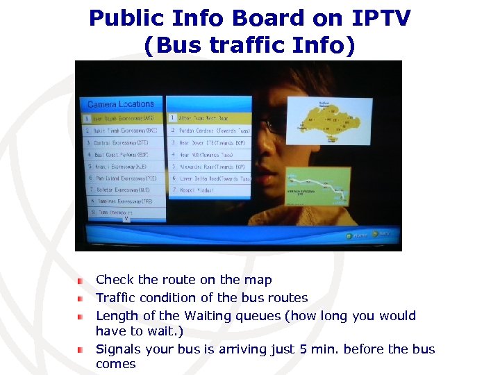 Public Info Board on IPTV (Bus traffic Info) Check the route on the map