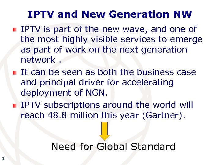 IPTV and New Generation NW IPTV is part of the new wave, and one