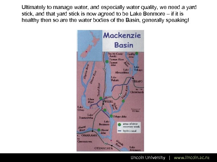 Ultimately to manage water, and especially water quality, we need a yard stick, and