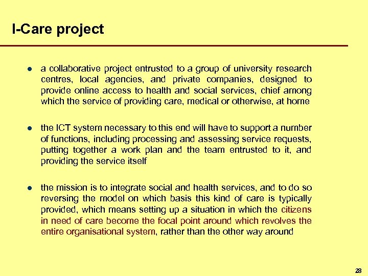 I-Care project l a collaborative project entrusted to a group of university research centres,