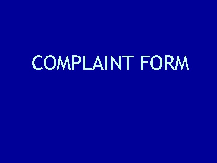 COMPLAINT FORM 