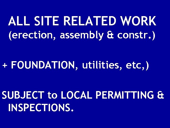 ALL SITE RELATED WORK (erection, assembly & constr. ) + FOUNDATION, utilities, etc, )