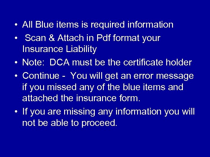  • All Blue items is required information • Scan & Attach in Pdf