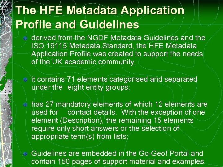 The HFE Metadata Application Profile and Guidelines derived from the NGDF Metadata Guidelines and