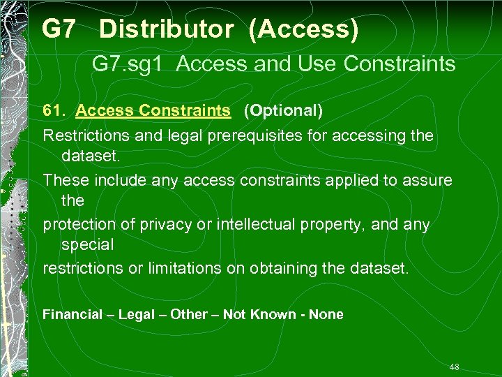 G 7 Distributor (Access) G 7. sg 1 Access and Use Constraints 61. Access