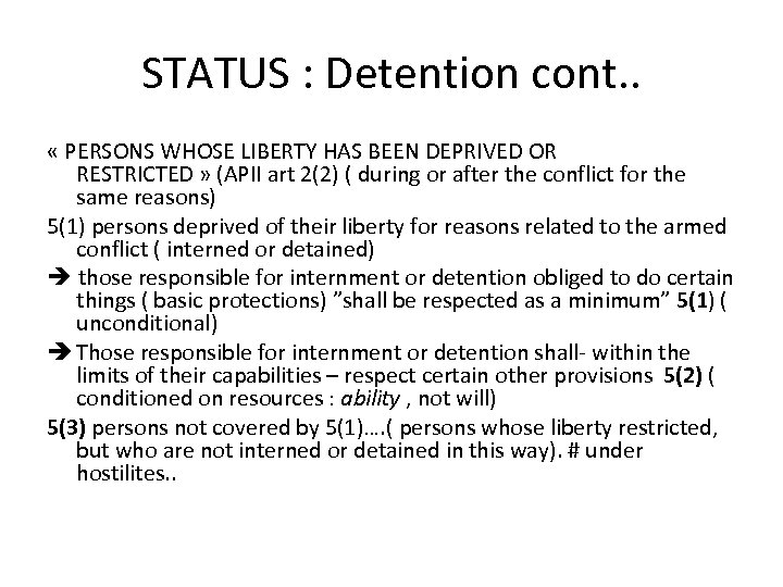 STATUS : Detention cont. . « PERSONS WHOSE LIBERTY HAS BEEN DEPRIVED OR RESTRICTED