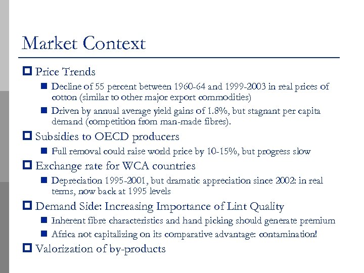 Market Context p Price Trends n Decline of 55 percent between 1960 -64 and