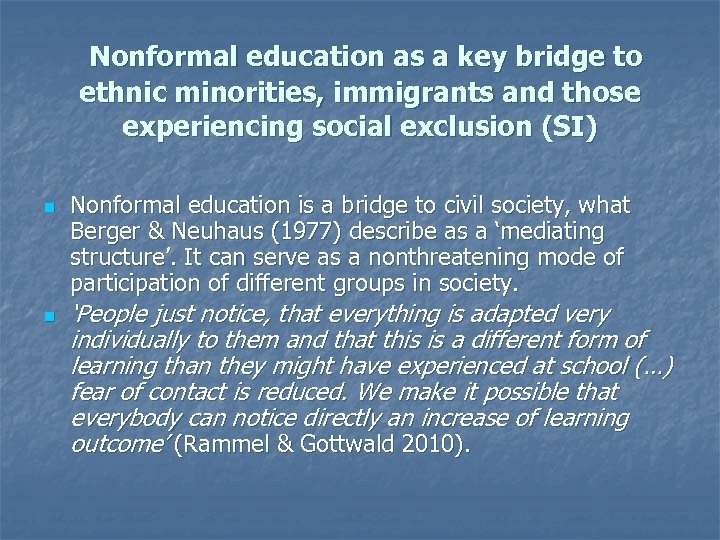 Nonformal education as a key bridge to ethnic minorities, immigrants and those experiencing social