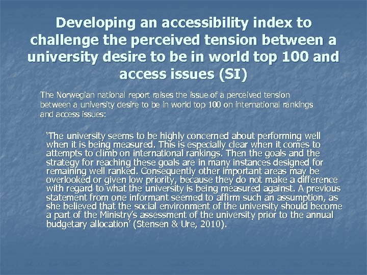 Developing an accessibility index to challenge the perceived tension between a university desire to